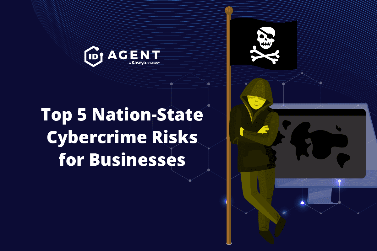 Top 5 Nation State Cybercrime Risks For Businesses Id Agent 